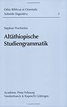 Altathiopische Studiengrammatik (ORBIS BIBLICUS ET ORIENTALIS - SUBSIDIA LINGUISTICA) (Veroffentlichungen Des Inst.fur Europaische Geschichte Mainz, Beihefte, 2) (German Edition)