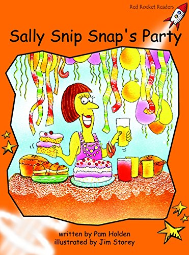 Sally Snip Snap's Party (Red Rocket ™ Readers Fluency Level 1)