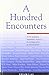 A Hundred Encounters