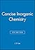 Concise Inorganic Chemistry by John D. Lee