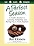 A Perfect Season: A Coach's Journey to Learning, Competing, and Having Fun in Youth Baseball