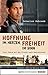 Hoffnung im Herzen, Freiheit im Sinn by Marianne Moesle