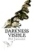 Darkness Visible