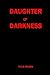 Daughter of Darkness by Kyle Jensen