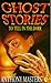Ghost Stories to Tell in the Dark