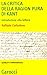 La «Critica della ragion pura» di Kant. Introduzione alla lettura