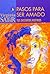 pasos para ser amado, tus distintos rostros (Spanish Edition)