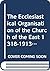 The Ecclesiastical Organisation of the Church of the East 1318-1913 (Corpus Scriptorum Christianorum Orientalium)