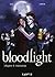 Bloodlight tome 1 : Frustration