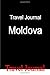 Travel Journal Moldova