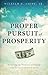The Proper Pursuit of Prosperity