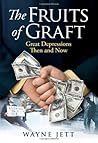 The Fruits of Graft: Great Depressions Then and Now