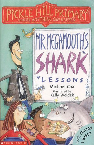 Mr.Megamouth's Shark Lessons (Pickle Hill Primary)