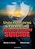 Understanding and Preventing College Student Suicide by Dorian A. Lamis