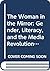 The Woman in the Mirror: Gender, Literacy, and the Media Revolution of the Twelfth Century (The New Middle Ages)