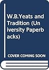 W. B. Yeats And Tradition