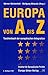 Europa von A bis Z: Taschenbuch der europäischen Integration