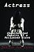 Actress: Unauthorized Memoirs of a Hollywood Slave