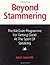 Beyond Stammering: The McGuire Programme for Getting Good at the Sport of Speaking: The McGuire Programme for Getting Good at the Sport of Speaking