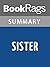 Summary & Study Guide Sister by Rosamund Lupton by BookRags