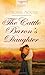 The Cattle Baron's Daughter (Heartsong Presents-Historical)
