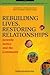 Rebuilding Lives, Restoring Relationships: Juvenile Justice and the Community