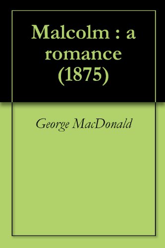 Malcolm : a romance