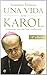 Una vida con Karol: conversación con Gian Franco Svidercoschi