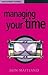 Managing Your Time