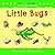 Little Bugs