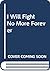 I Will Fight No More Forever