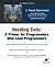 Herding Cats: A Primer for Programmers Who Lead Programmers