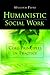 Humanistic Social Work: Core Principles in Practice