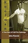 ROOFMAN: A True Story of Cold War Espionage