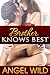 Brother Knows Best - An Erotic Story (Brother Sister Sex Story) (Sister Seductions Book 1)