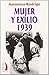 MUJER Y EXILIO 1939 VT-35