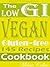 Low GI :Vegan:Gluten Free:145 Delicious Recipes Cookbook