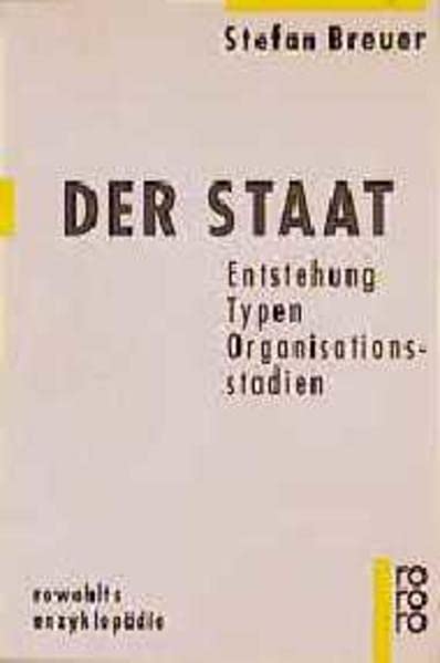 Der Staat: Entstehung, Typen, Organisationsstadien (Paperback)