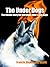 The Under Dogs : The Classic Story For Everybody Who’s Love Dogs (Annotated)