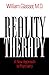 Reality Therapy: A New Approach to Psychiatry – The Classic Bestseller on Fulfilling Needs Through Present-Focused Responsibility (Colophon Books)