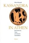 Kassandra in Athen: Die Eroberung Trojas auf attischen Vasenbildern (German Edition)