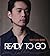 Tsem Tulku Series: Ready To Go