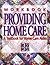 Workbook for Providing Home...