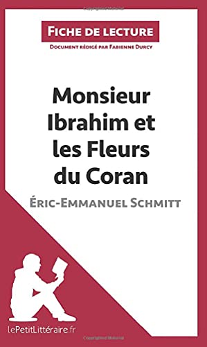 Monsieur Ibrahim et Les Fleurs du Coran De E. E. Schmitt (Fiche De Lecture)
