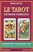 Le Tarot: Méthode Complète