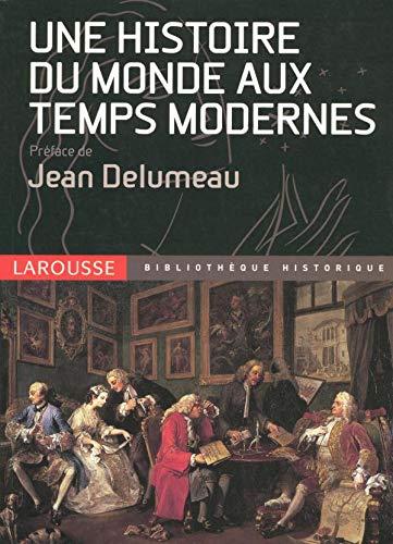 Une Histoire Du Monde Aux Temps Modernes (Paperback)