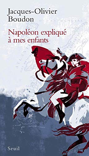 Napoléon Expliqué À Mes Enfants (Paperback)