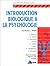 Introduction biologique à la psychologie