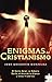 Enigmas del Cristianismo: E...