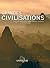 Grandes Civilisations: Afrique, Amérique, Asie, Europe, Océanie
